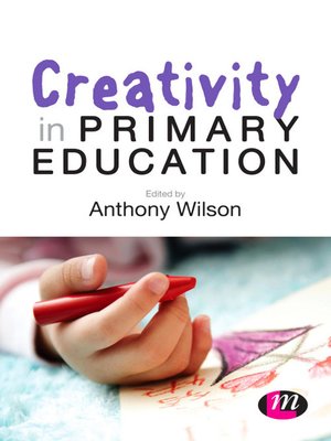 cover image of Creativity in Primary Education